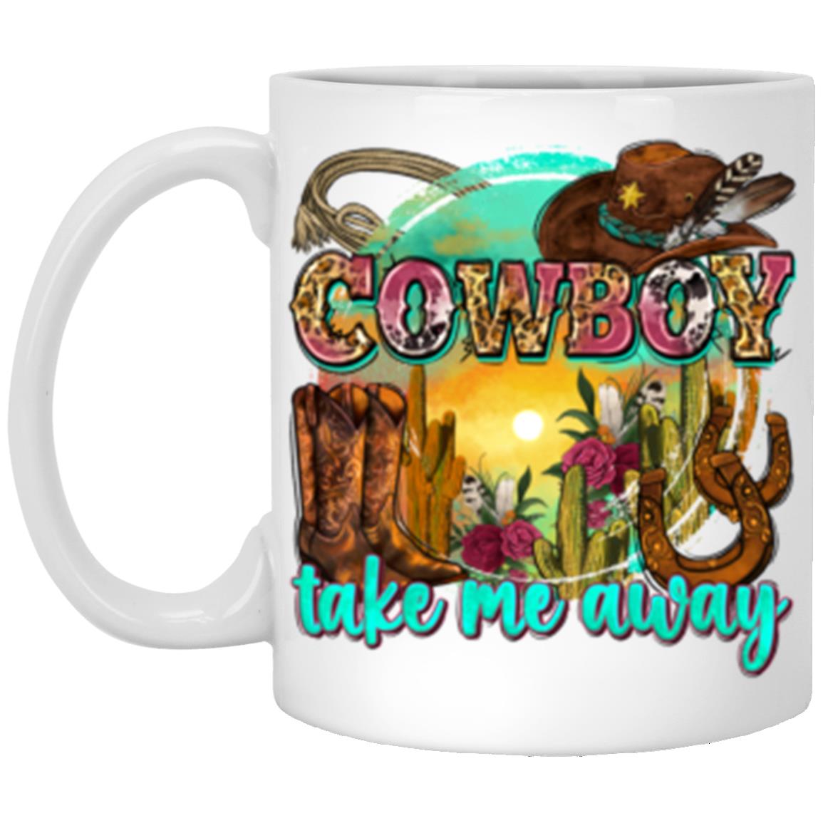 Cowboy take me away 11oz White Mug gift cowboy hat boots cactus coffee cup-Family-Gift-Planet