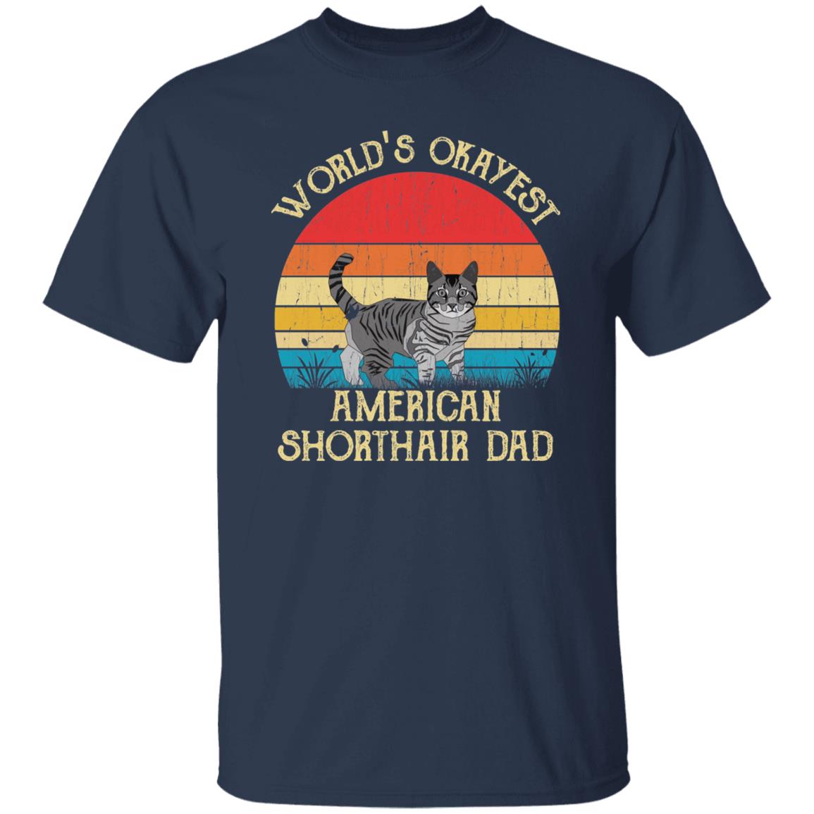 World's Okayest American shorthair dad Retro Style Unisex T-shirt Black Navy Dark Heather-Navy-Family-Gift-Planet