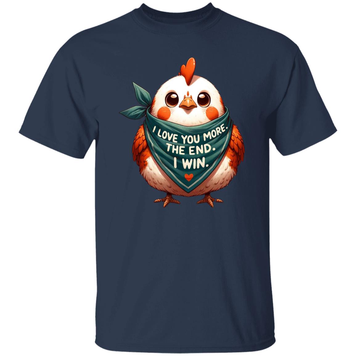 I love you more The end I win Hen Unisex T-shirt cute chicken tee Black Navy Dark Heather-Navy-Family-Gift-Planet