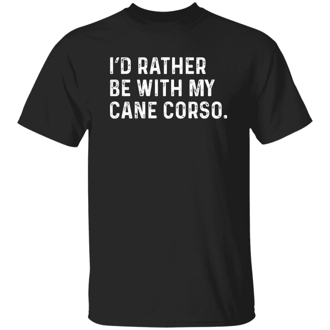 I'd rather be with my Cane corso Unisex T-shirt Cane corso owner tee Black Navy Dark Heather-Black-Family-Gift-Planet