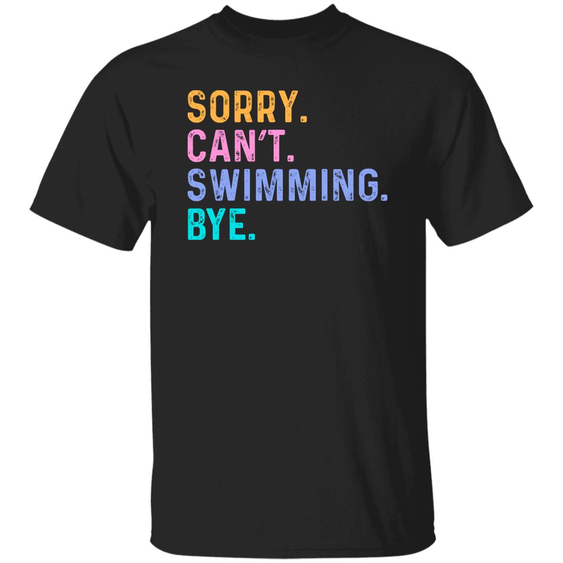 Swimming lover Unisex t-shirt Sorry Can't Swimming Bye tee black dark heather-Family-Gift-Planet