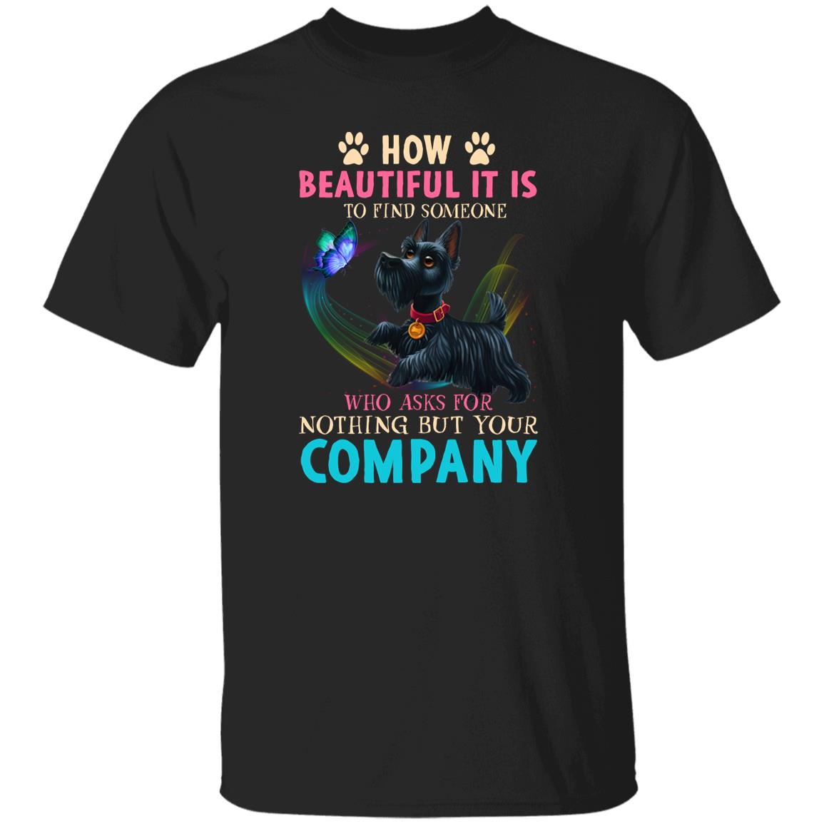 Who asks for nothing but your company T-Shirt gift Scottish terrier Dog mom Unisex tee Black Navy Dark Heather-Family-Gift-Planet