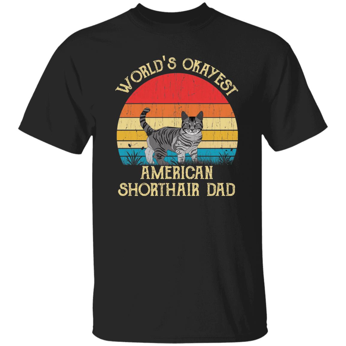 World's Okayest American shorthair dad Retro Style Unisex T-shirt Black Navy Dark Heather-Black-Family-Gift-Planet