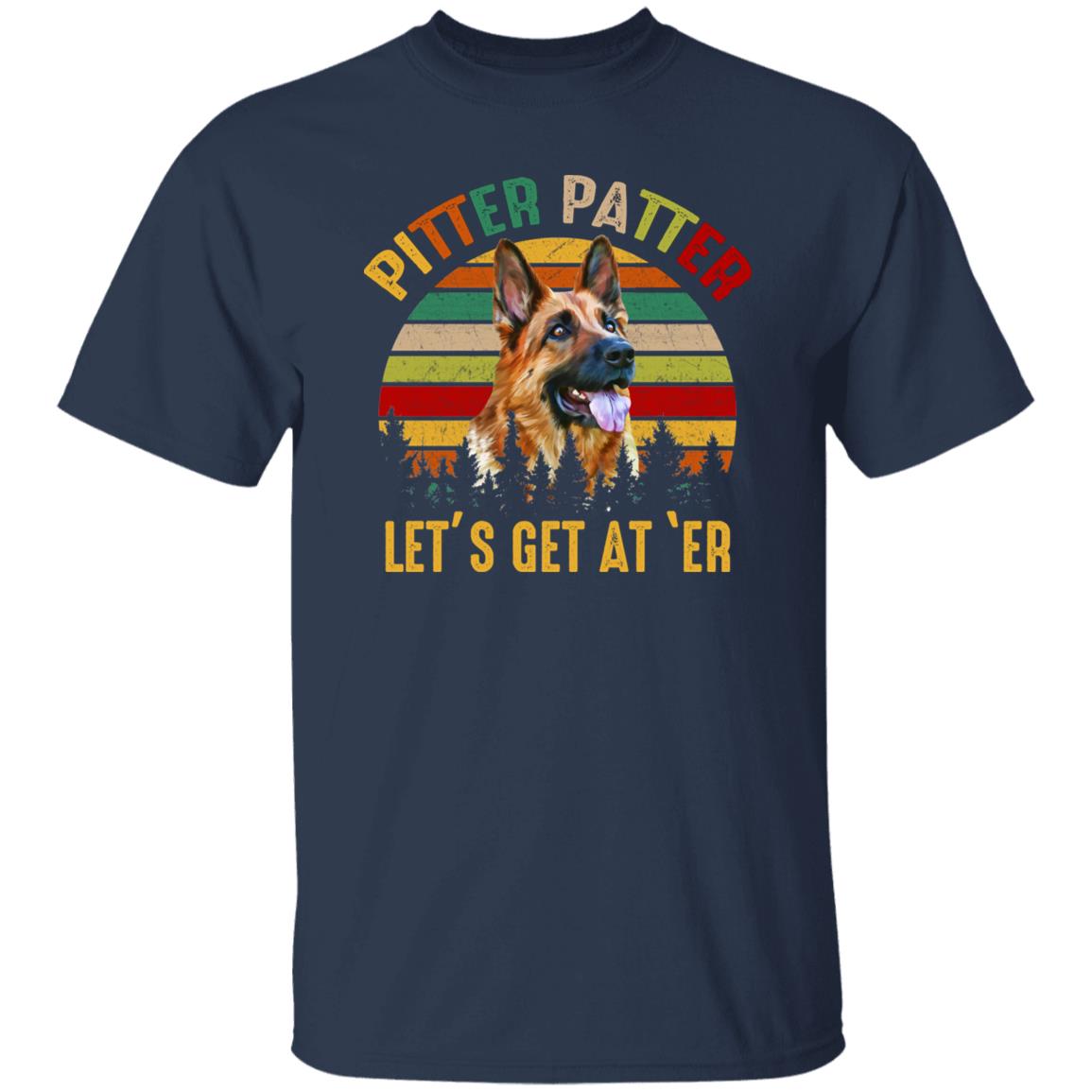Pitter Patter Let's Get At'er T-Shirt gift German Shepherd owner Unisex tee Black Navy Dark Heather-Navy-Family-Gift-Planet
