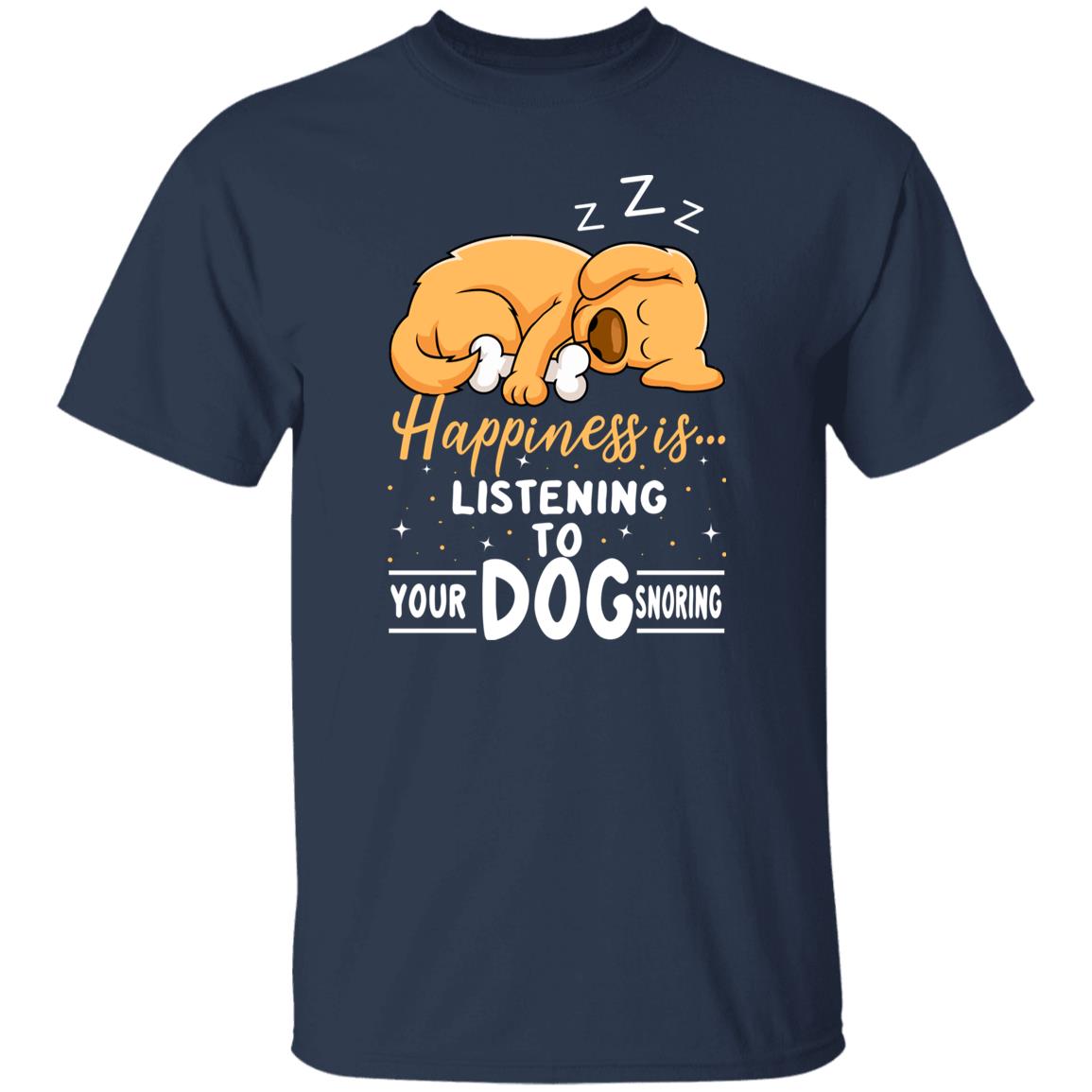 Happiness is Listening to your dog snoring T-Shirt gift Dog mom Unisex tee Black Navy Dark Heather-Family-Gift-Planet