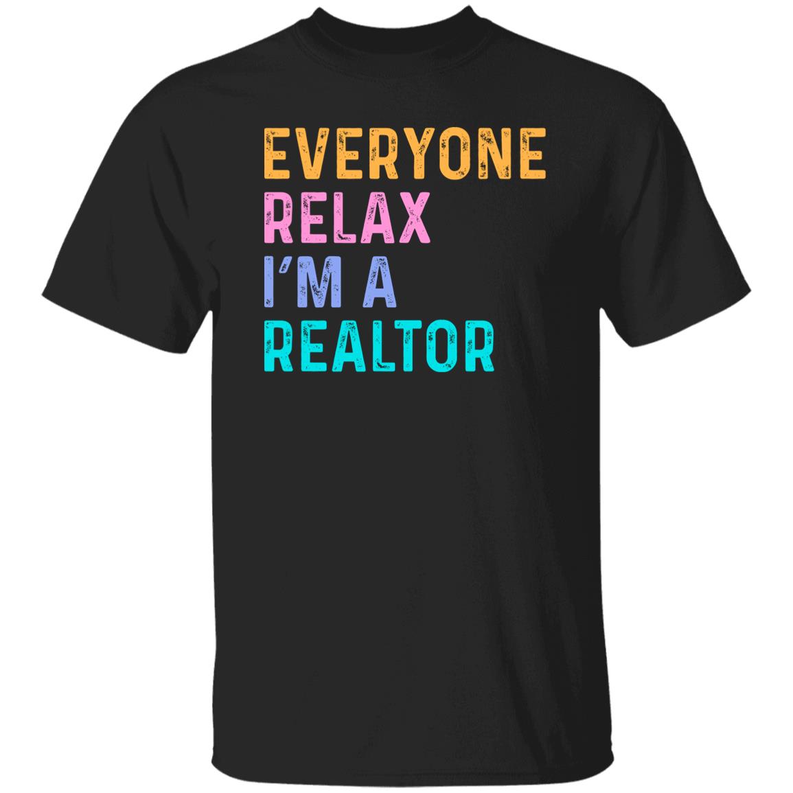 Funny Real estate agent T-Shirt Everyone relax I'm a realtor Unisex tee Black Navy Dark Heather-Family-Gift-Planet