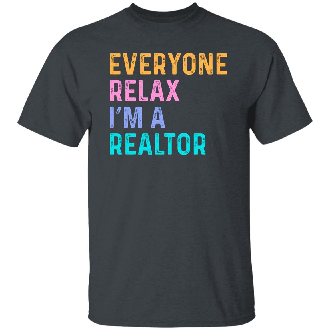 Funny Real estate agent T-Shirt Everyone relax I'm a realtor Unisex tee Black Navy Dark Heather-Family-Gift-Planet