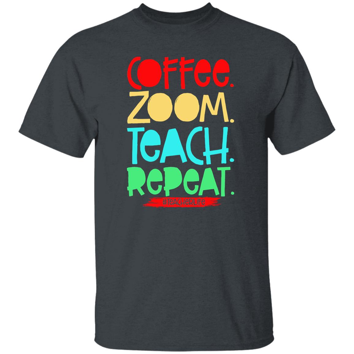 Coffee zoom teach repeat teacher life Unisex shirt gift black dark heather-Dark Heather-Family-Gift-Planet