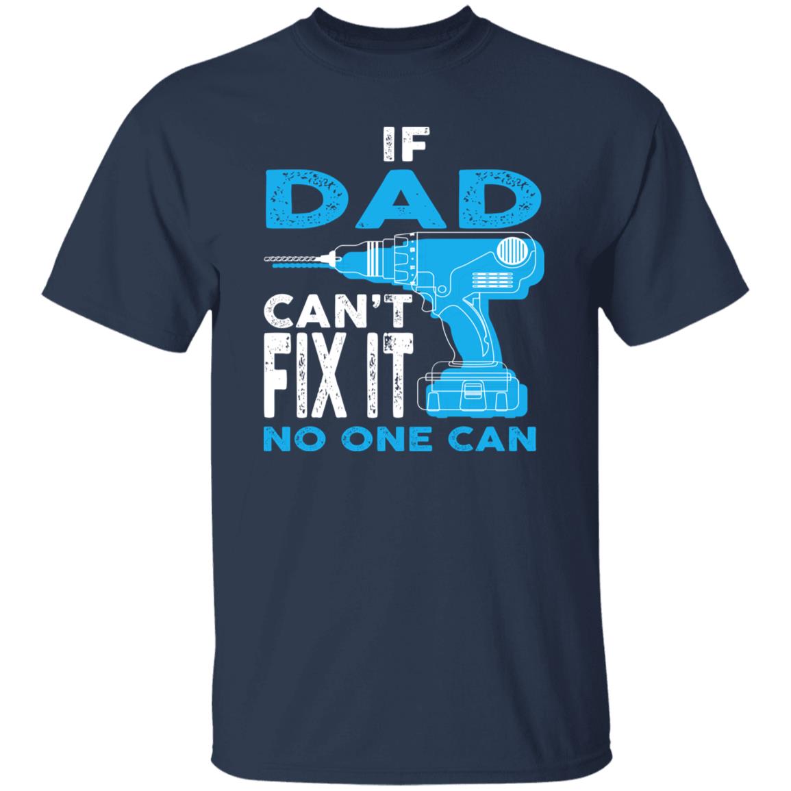 If dad can't fix it no one can shirt gift for dad Black Navy Dark Heather-Family-Gift-Planet