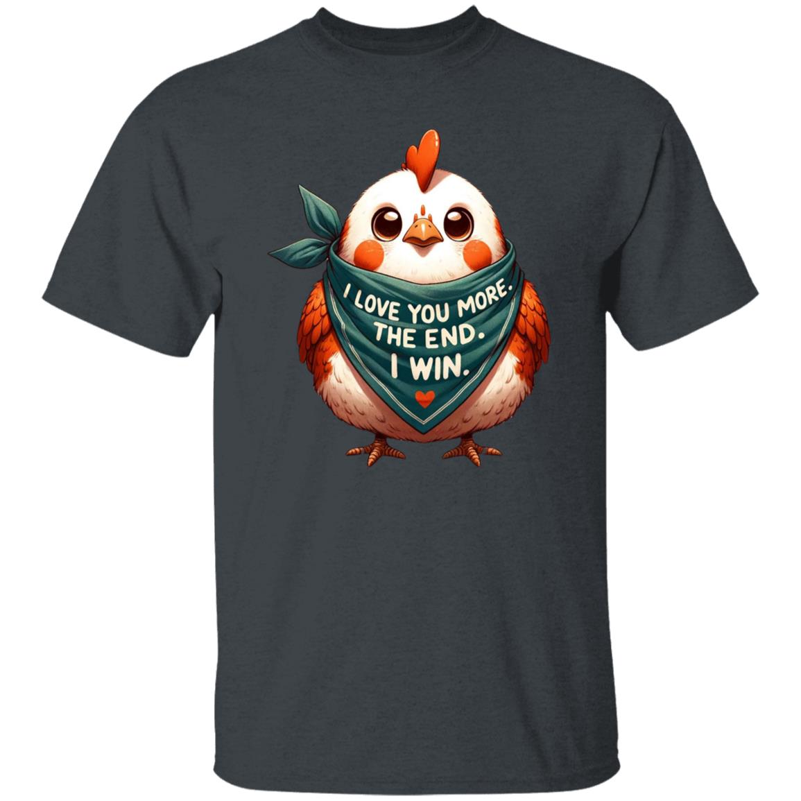 I love you more The end I win Hen Unisex T-shirt cute chicken tee Black Navy Dark Heather-Dark Heather-Family-Gift-Planet