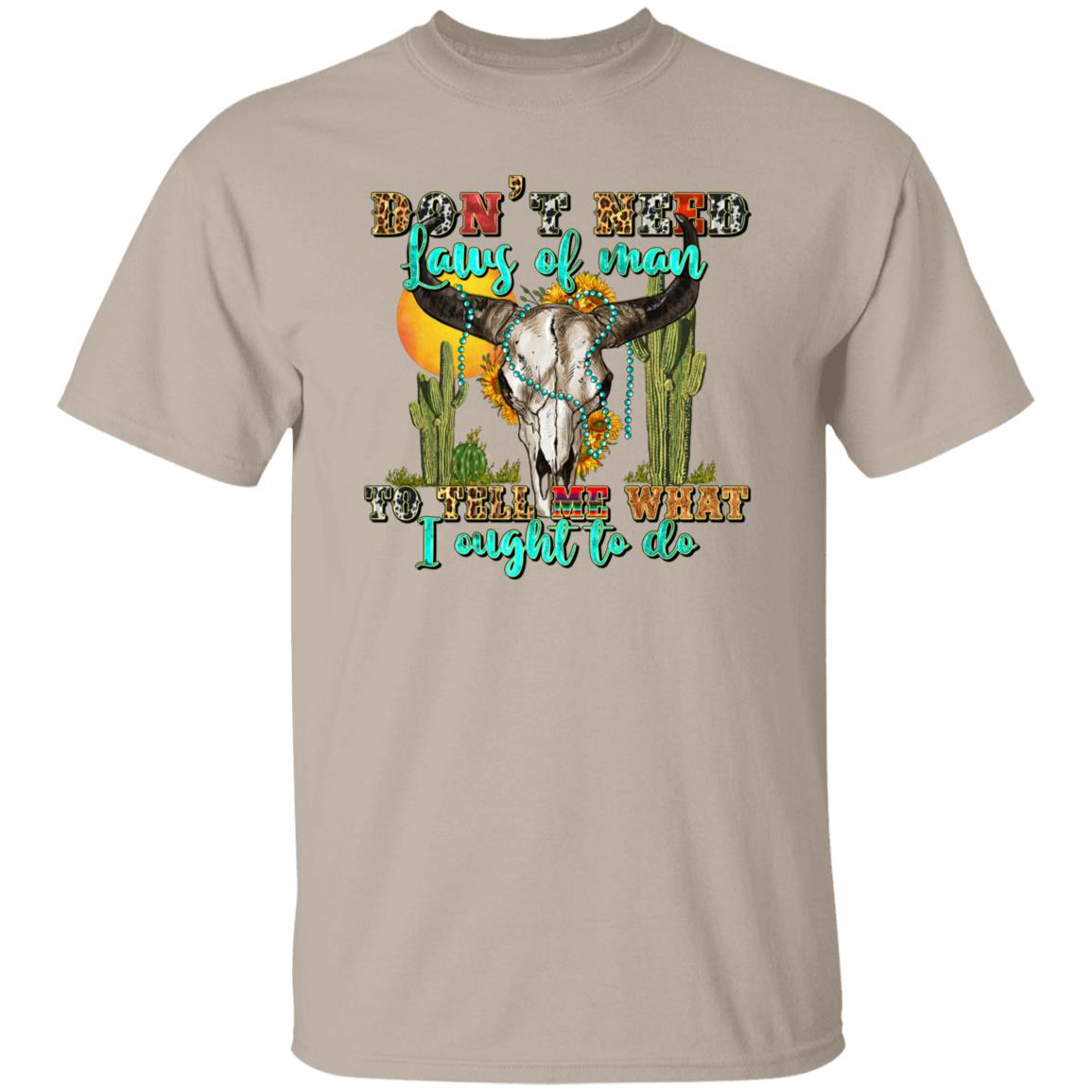 Don't need laws of man to tell me what i ought to do T-Shirt gift buffalo skull desert Tee Sand White Sport Grey-Family-Gift-Planet