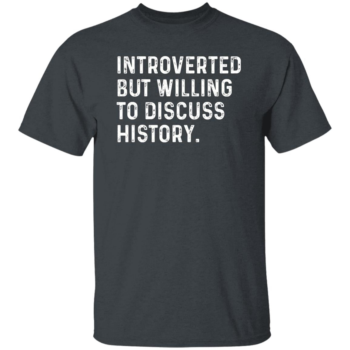 Introverted but willing to discuss History Unisex T-shirt Historian tee Black Navy Dark Heather-Dark Heather-Family-Gift-Planet