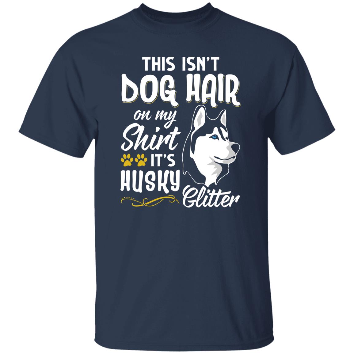 Its husky glitter Unisex t-shirt gift funny husky owner tee black navy dark heather-Family-Gift-Planet
