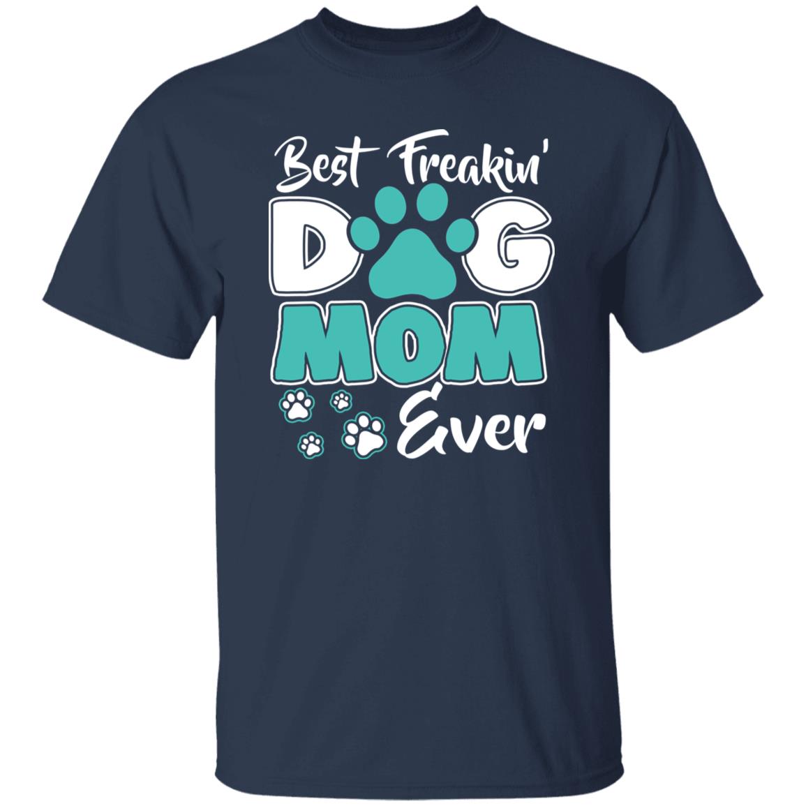 Best freaking dogmom ever T-Shirt gift Cool Dog mom Unisex tee Black Navy Dark Heather-Family-Gift-Planet