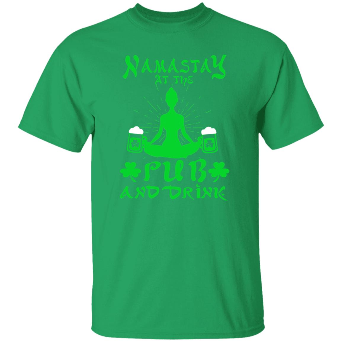 Namastay at the pub and drink design St Patrick Day Unisex t-shirt 4XL 5XL 6XL-Irish Green-Family-Gift-Planet