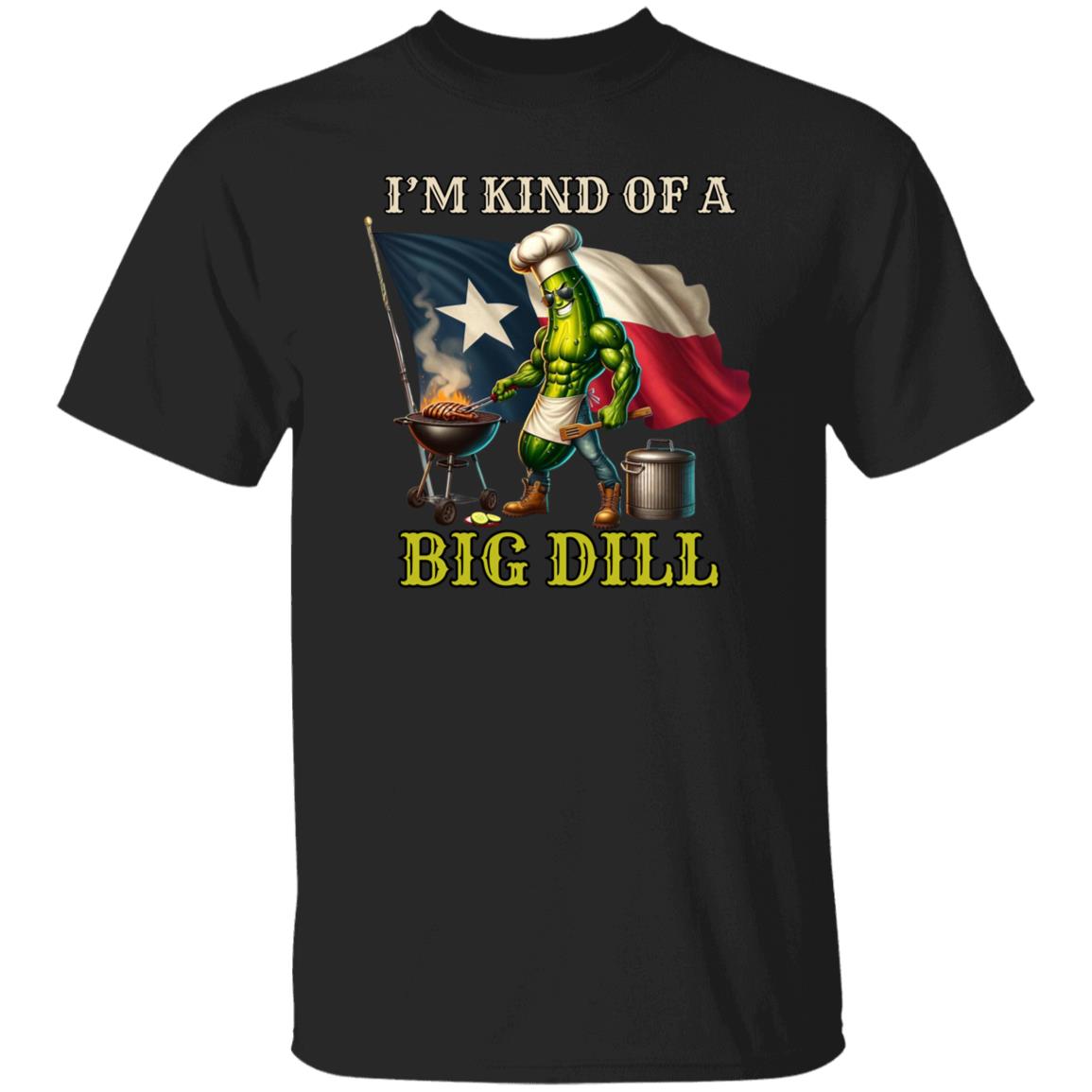 I'm kind of a Big Dill funny Texas Unisex T-shirt Texas flag pickle barbeque tee Black Navy Dark Heather-Black-Family-Gift-Planet