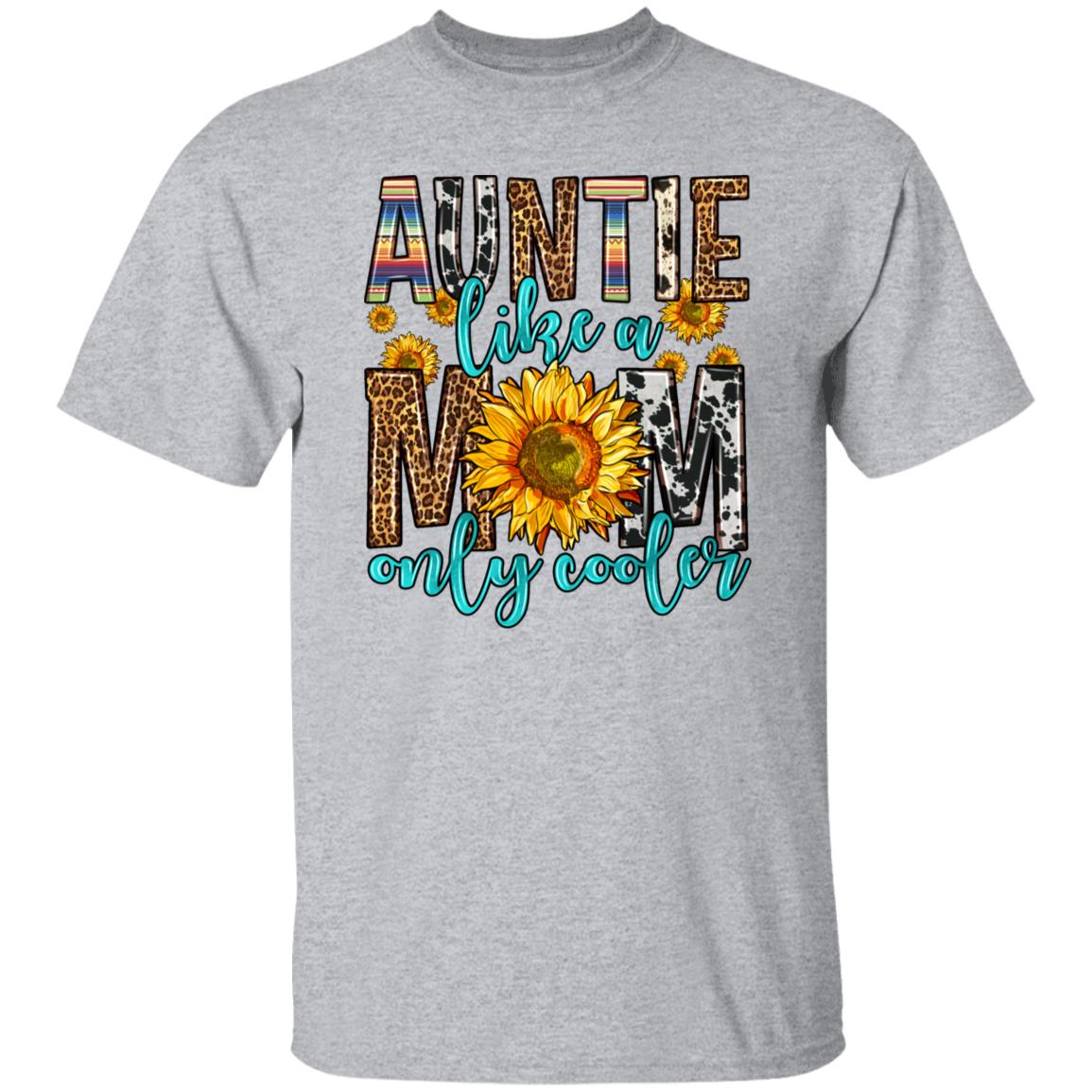 Auntie like a mom only cooler T-Shirt Aunt Birthday gift Unisex tee Sand White Sport Grey-Family-Gift-Planet