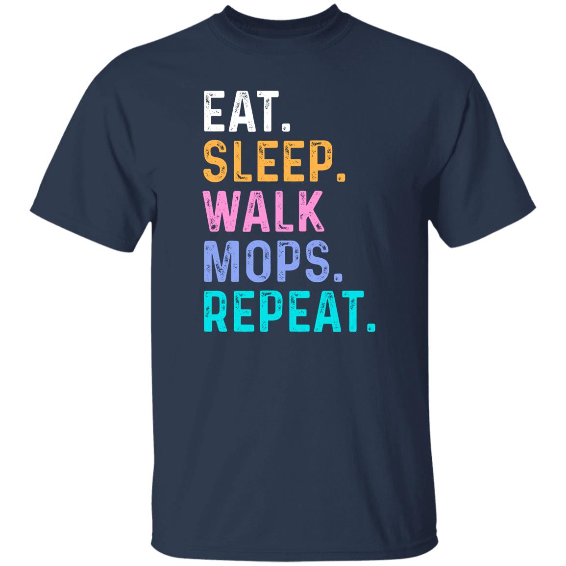 Mops Unisex T-Shirt Eat Sleep Walk Mops Repeat Mops Dog lover gift Mops mom-Family-Gift-Planet