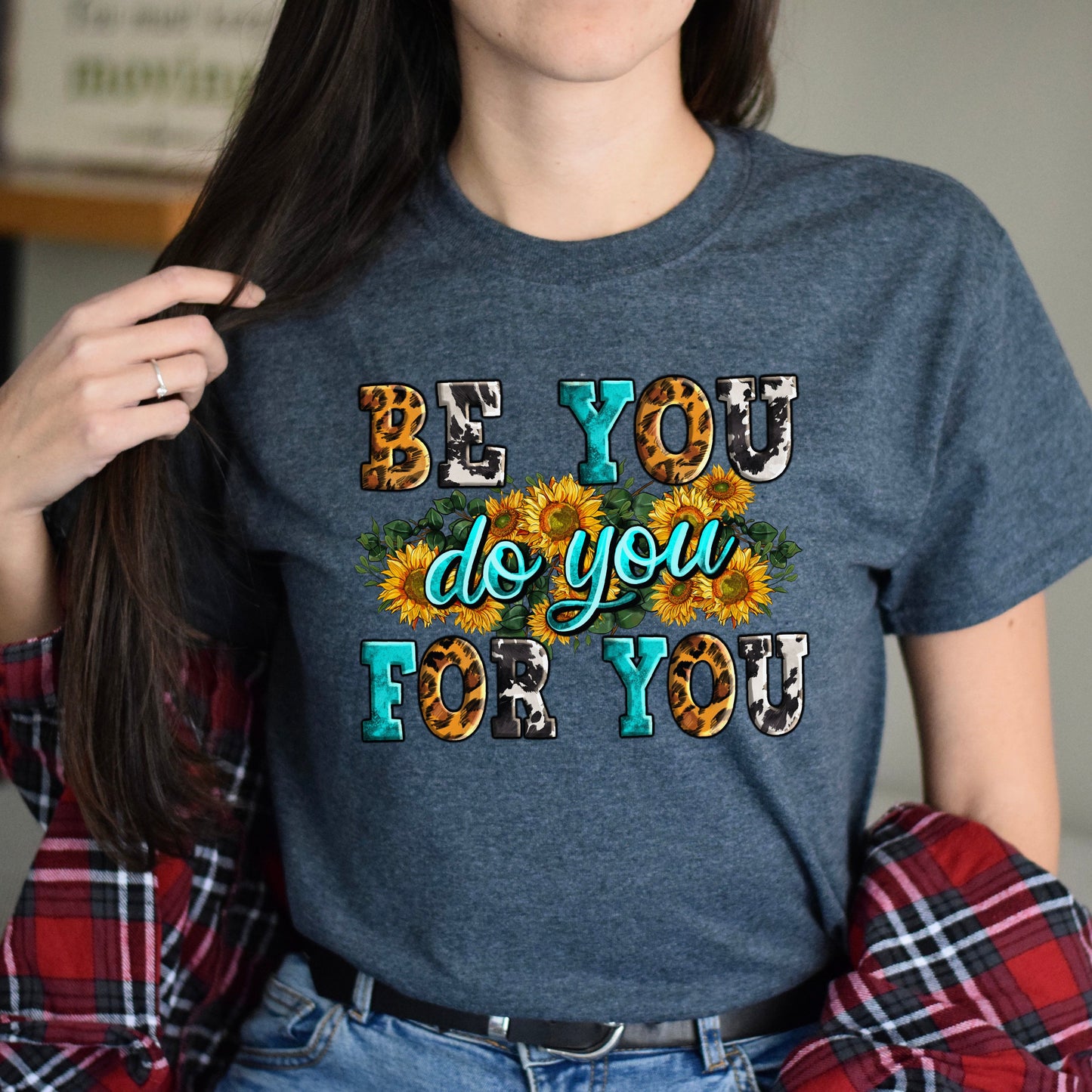 Be you do you for you unisex tshirt S-5XL-Family-Gift-Planet