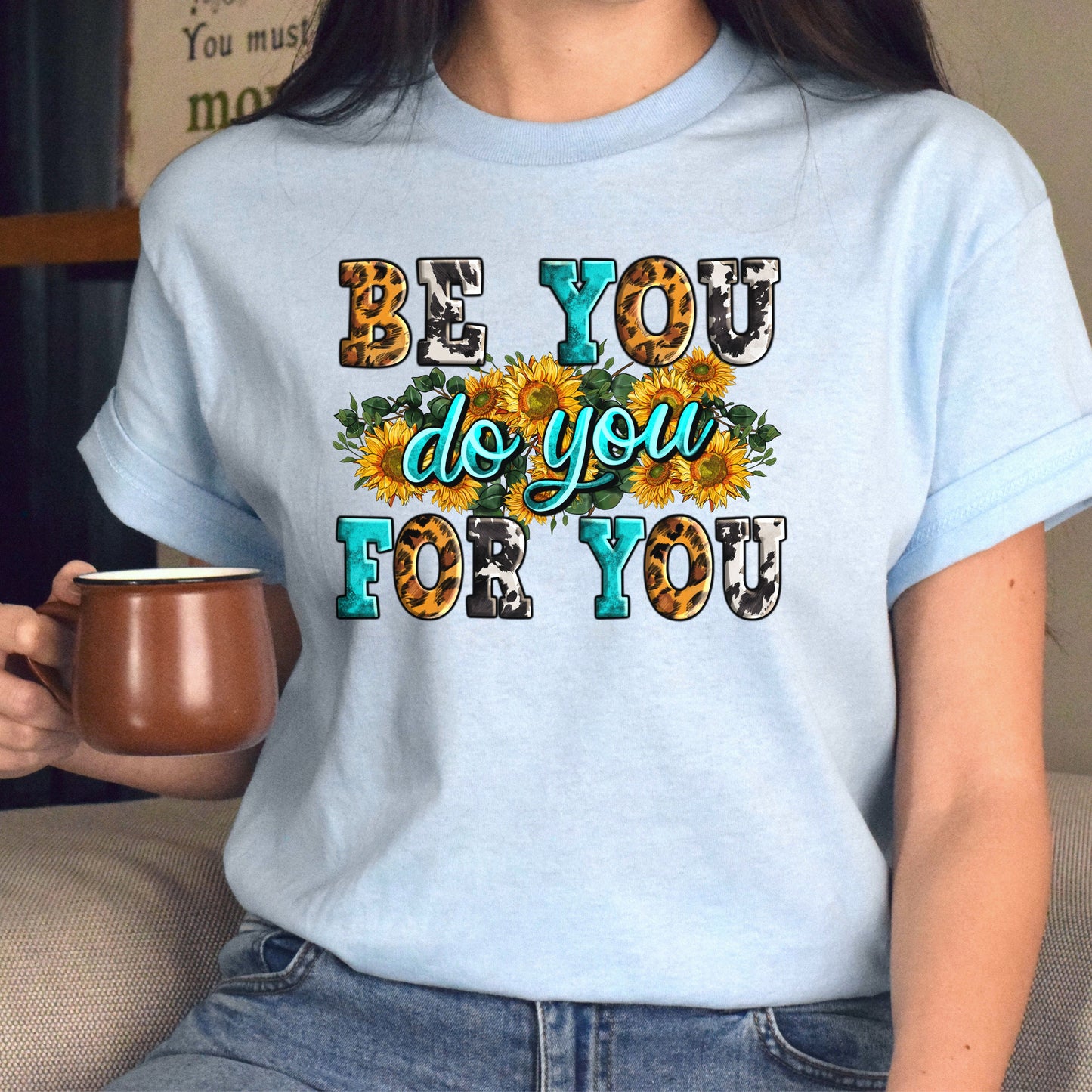 Be you do you for you unisex tshirt S-5XL-Family-Gift-Planet