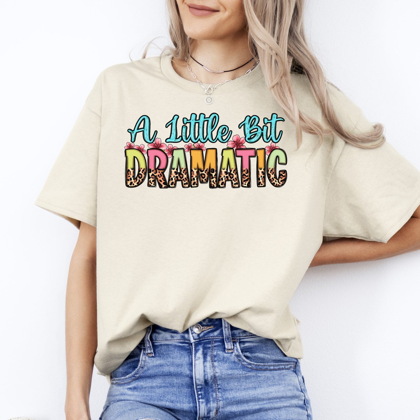 A little bit dramatic T-Shirt Cute girl leopard skin Unisex tee White Sand Grey-Sand-Family-Gift-Planet