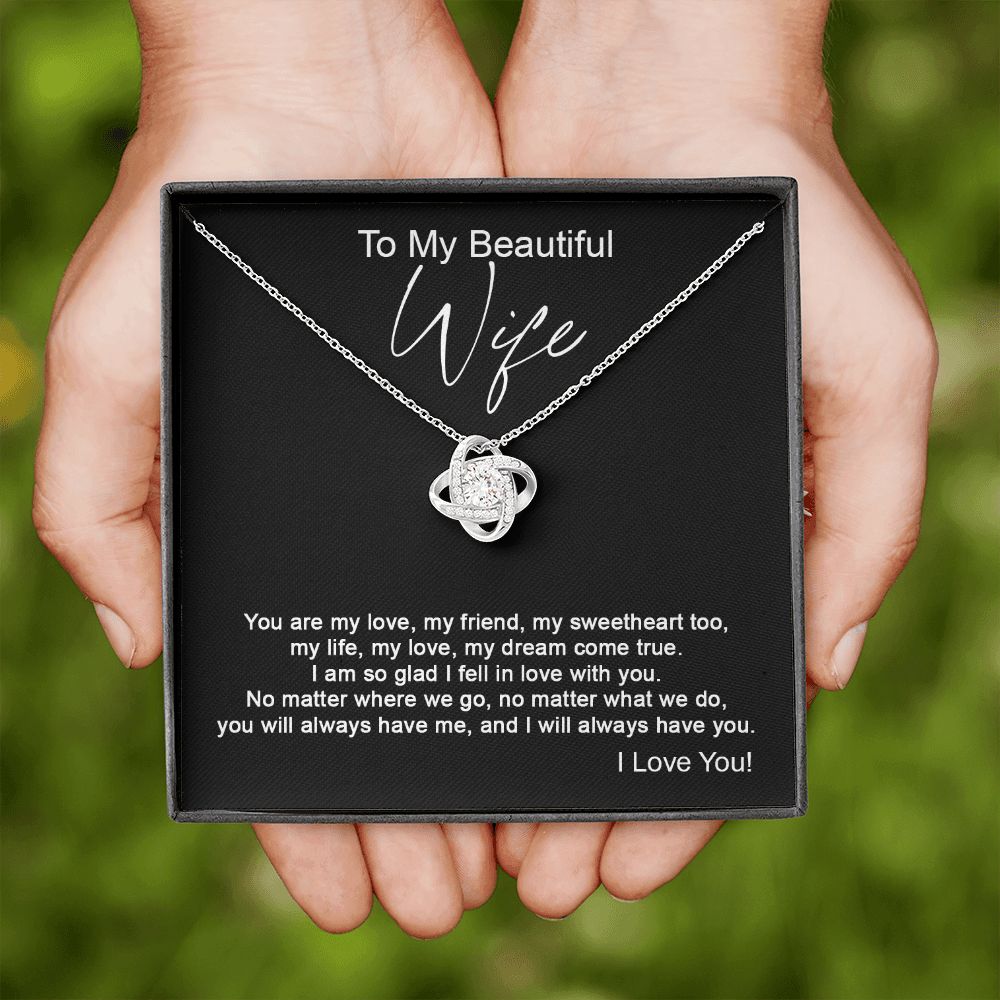 To my Wife - You are my love, my friend - Love knot-Family-Gift-Planet