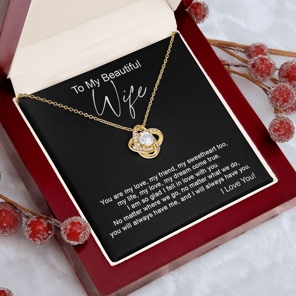 To my Wife - You are my love, my friend - Love knot-Family-Gift-Planet
