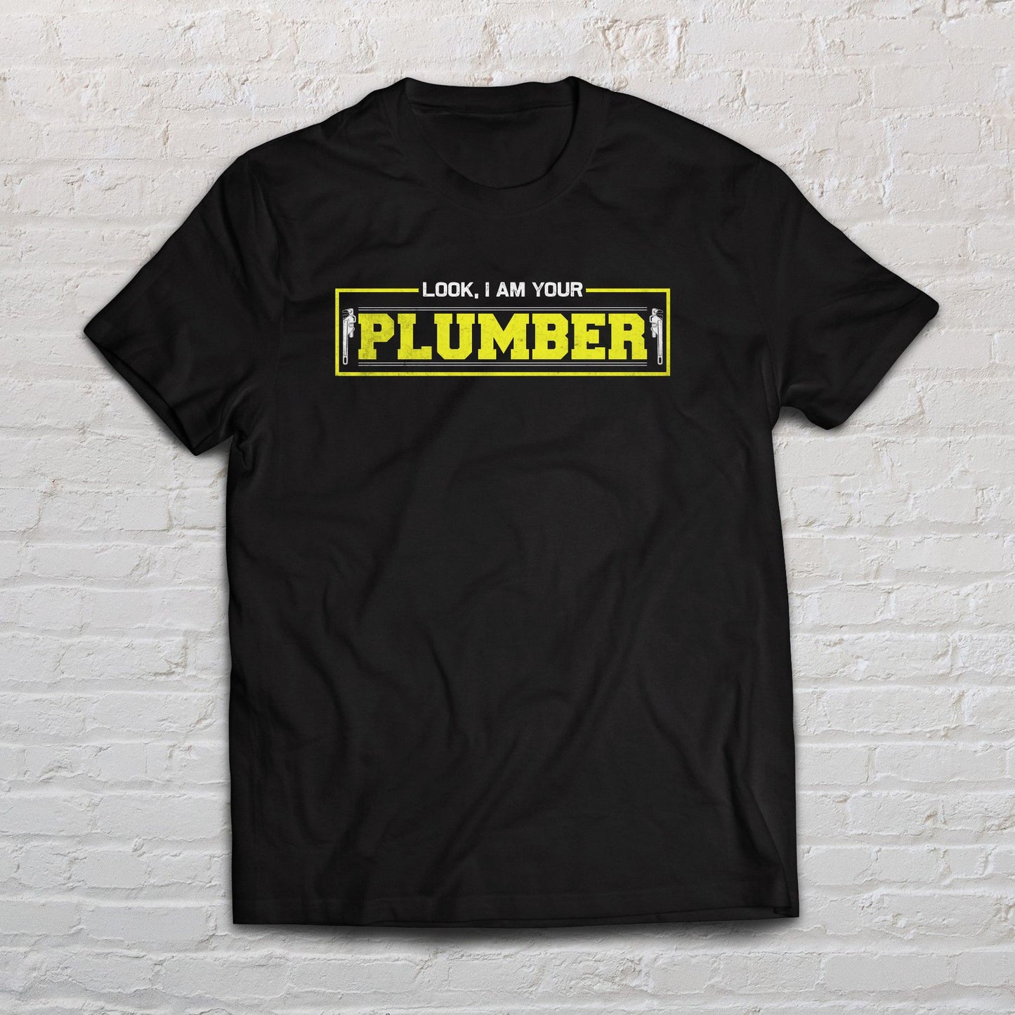 Look, I Am Your Plumber shirt funny plumber tee black navy dark heather-Black-Family-Gift-Planet