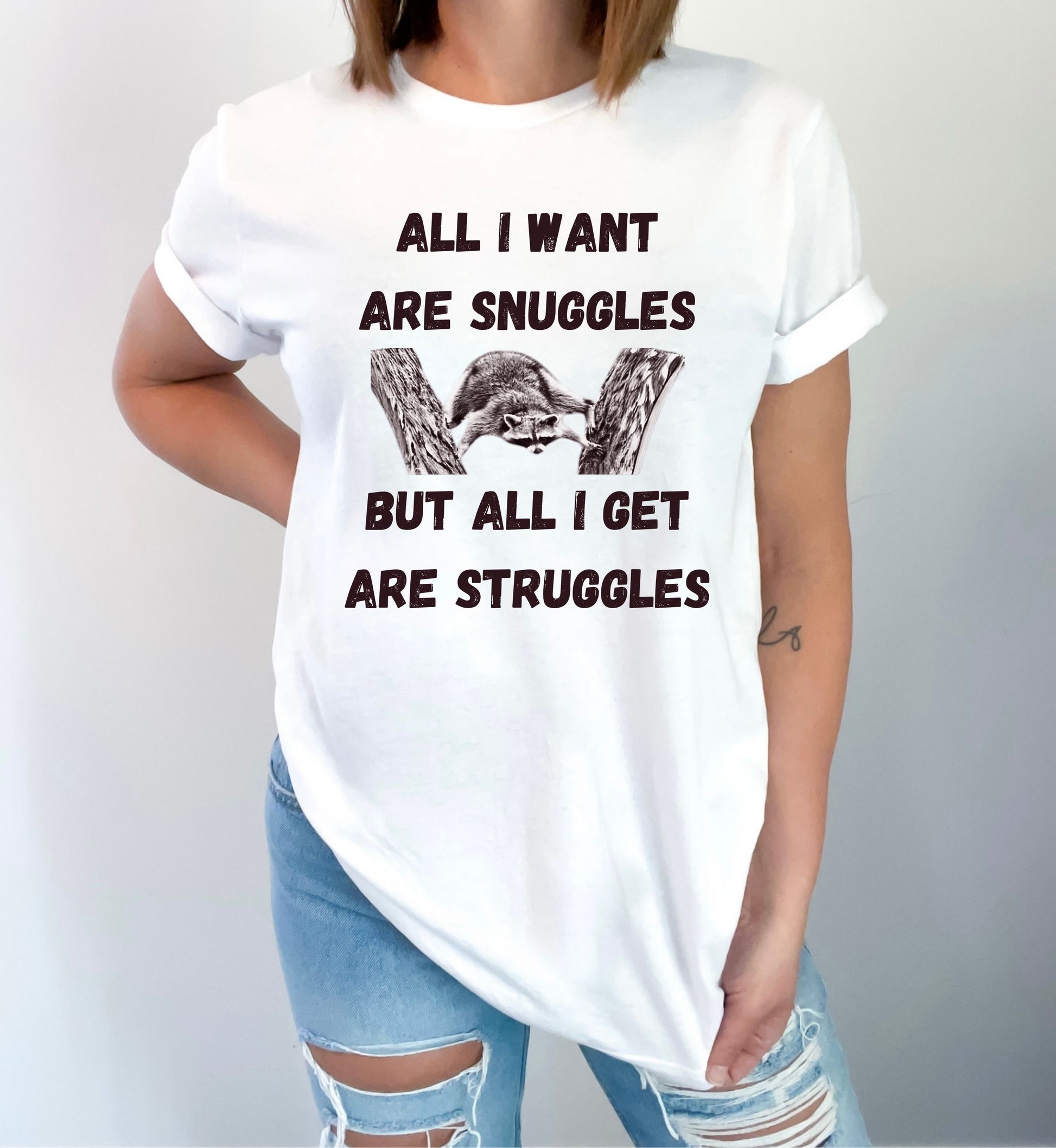 Funny Raccoon T-Shirt – 'All I Want Are Snuggles But All I Get Are Struggles' – Cute Animal Graphic Tee for Men & Women-White-Family-Gift-Planet
