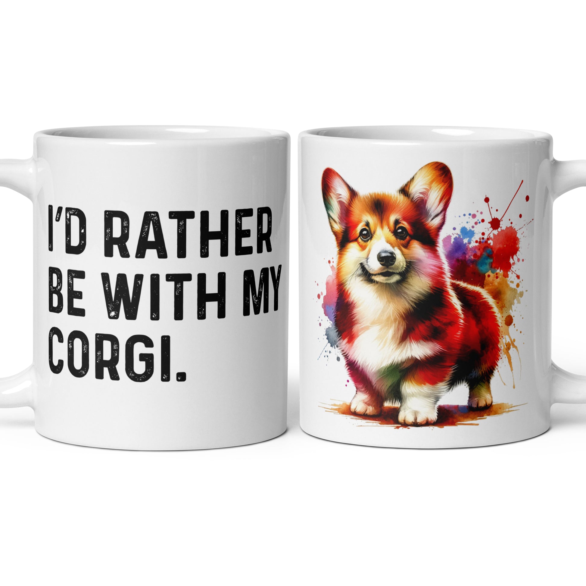 I'd rather be with my Corgi 11oz White Mug Corgi mom-White-Family-Gift-Planet