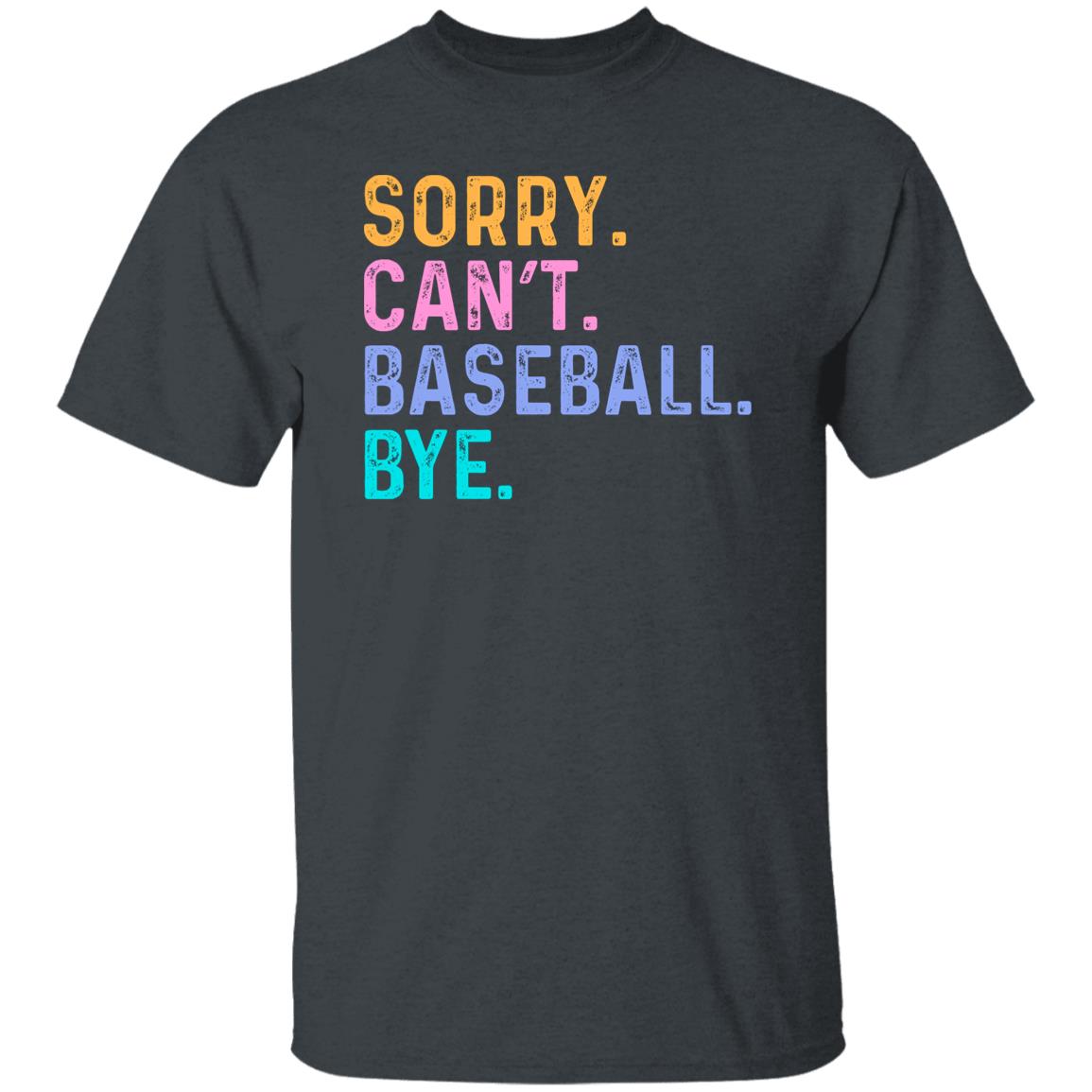 Baseball fan Unisex t-shirt Sorry Can't Baseball Bye tee black dark heather-Family-Gift-Planet