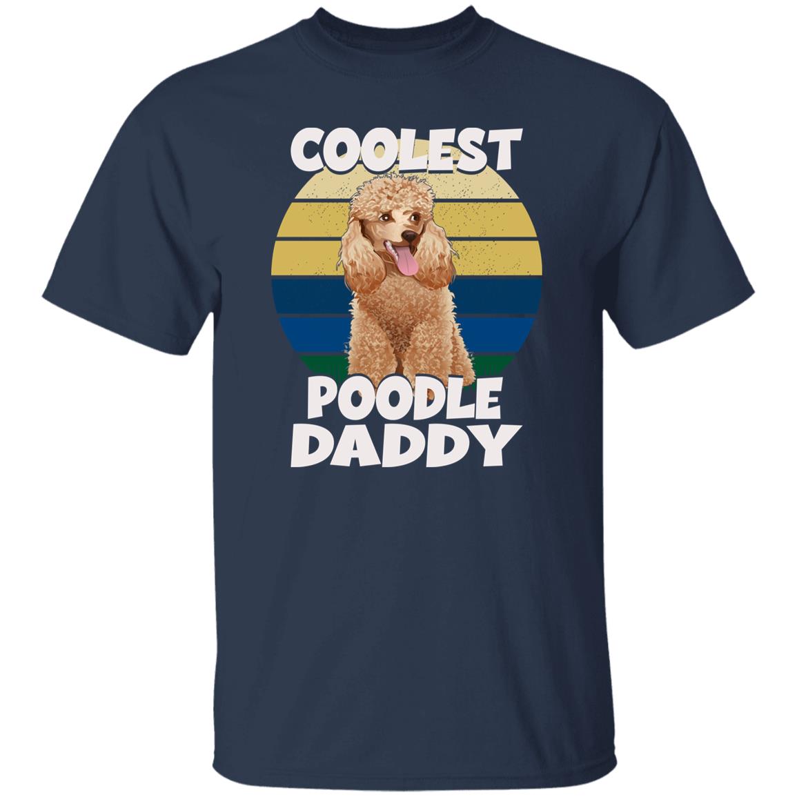 Coolest poodle daddy T-Shirt gift Retro poodle Dog owner Unisex Tee Black Navy Dark Heather-Navy-Family-Gift-Planet