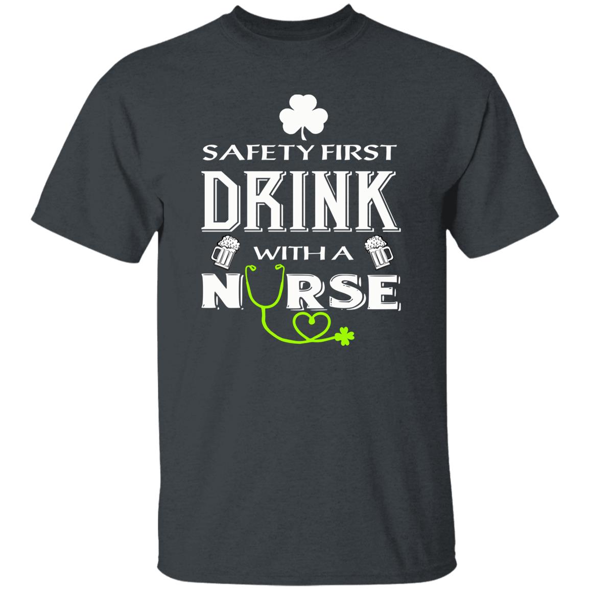 Safety first drink with a Irish nurse St Patrick Day Unisex t-shirt 4XL 5XL 6XL Irish Green-Dark Heather-Family-Gift-Planet