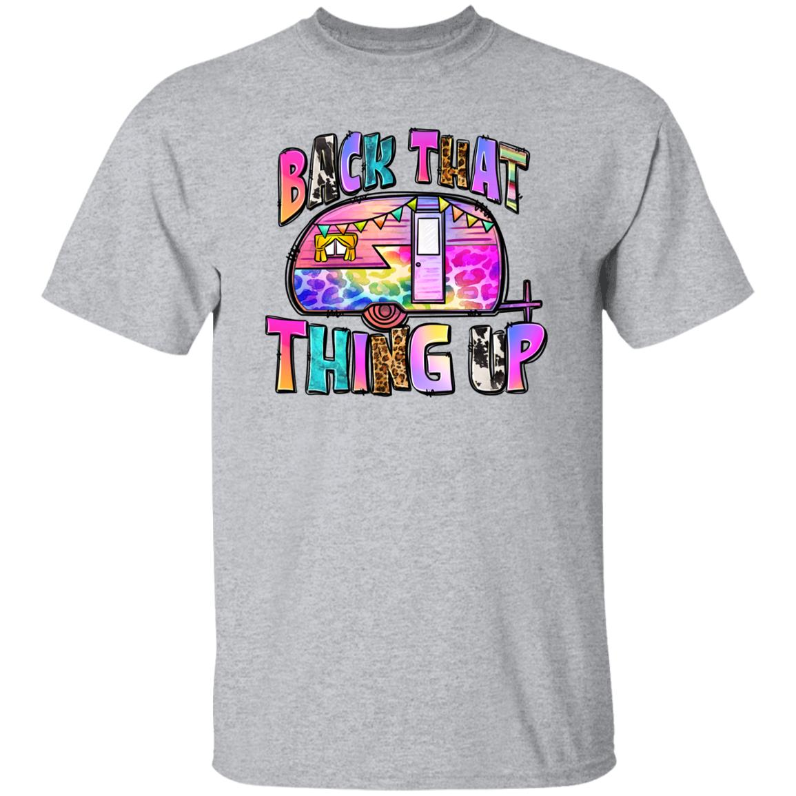 Back that thing up T-Shirt colorful camp camper Unisex tee Sand White Sport Grey-Family-Gift-Planet