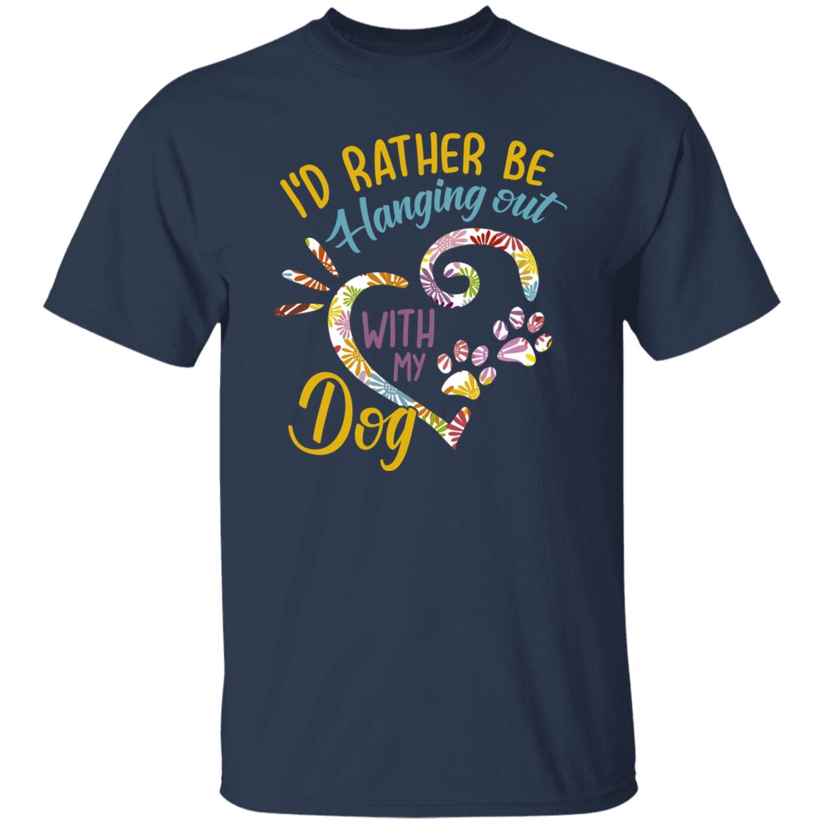 I'd rather be hanging out with my dog Unisex t-shirt gift black navy dark heather-Family-Gift-Planet