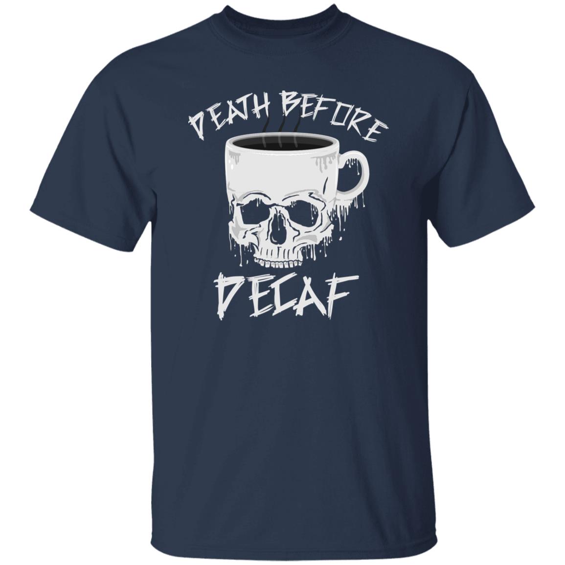 Death before decaf Unisex shirt gift coffee lover tee black navy dark heather-Navy-Family-Gift-Planet
