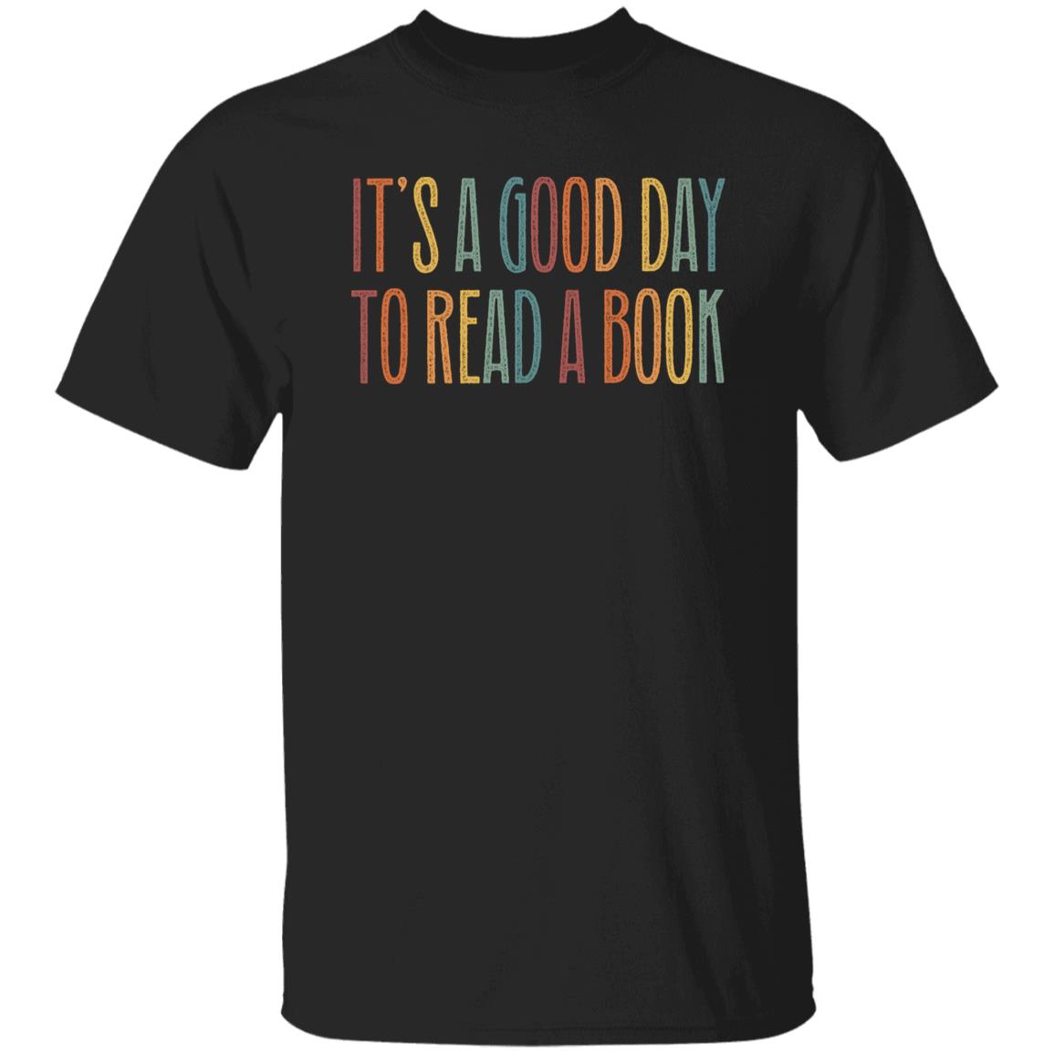 it’s a good day te read a book Unisex T-Shirt Librarian tee Black Dark Heather White-Family-Gift-Planet