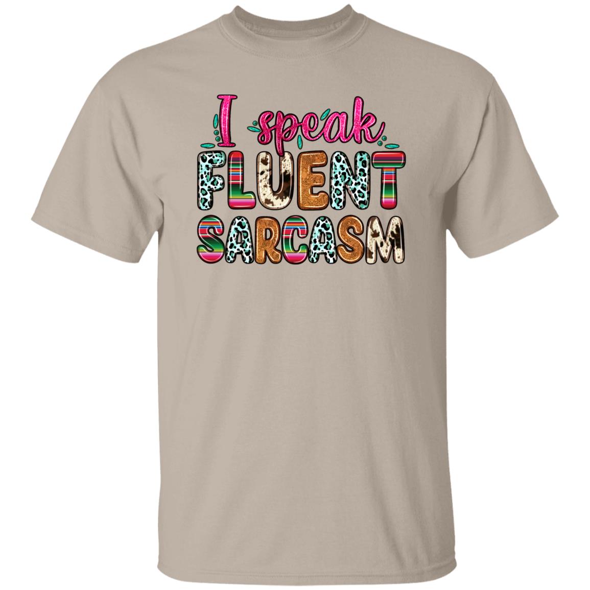 I speak fluent sarcasm T-Shirt Sarcastic Unisex Tee Sand White Sport Grey-Family-Gift-Planet