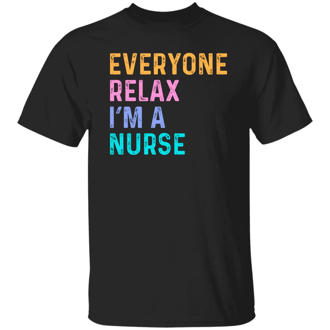 Funny Nurse T-Shirt Emergency Nurse Everyone relax I'm a nurse Unisex tee Black Navy Dark Heather-Family-Gift-Planet