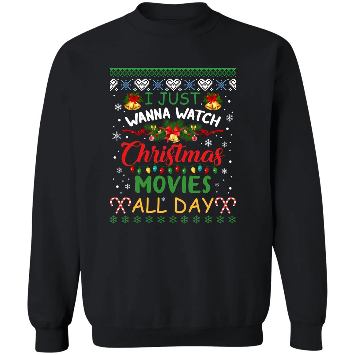 I just wanna watch Christmas movies Unisex Sweatshirt Ugly sweater Black Dark Heather-Family-Gift-Planet