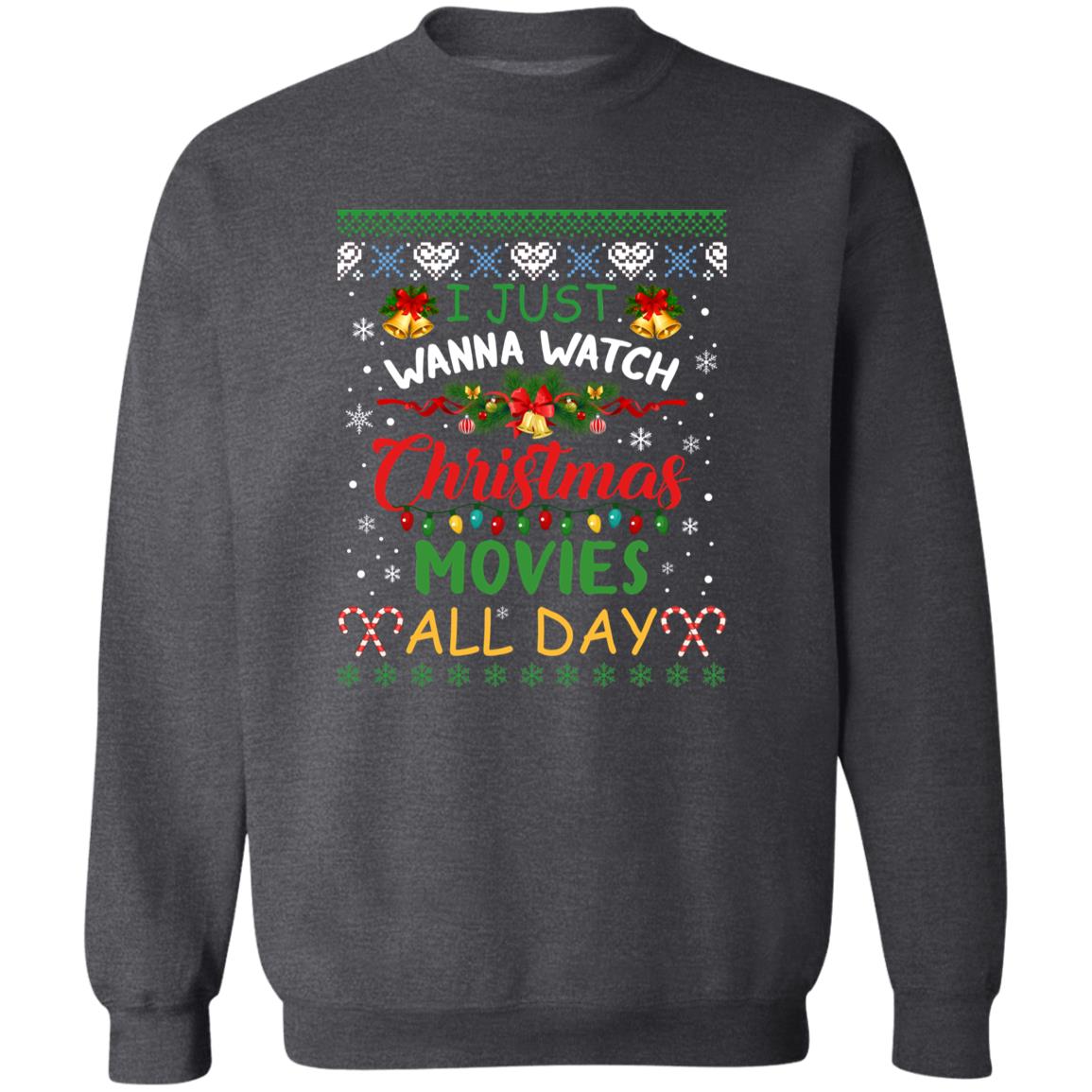 I just wanna watch Christmas movies Unisex Sweatshirt Ugly sweater Black Dark Heather-Family-Gift-Planet