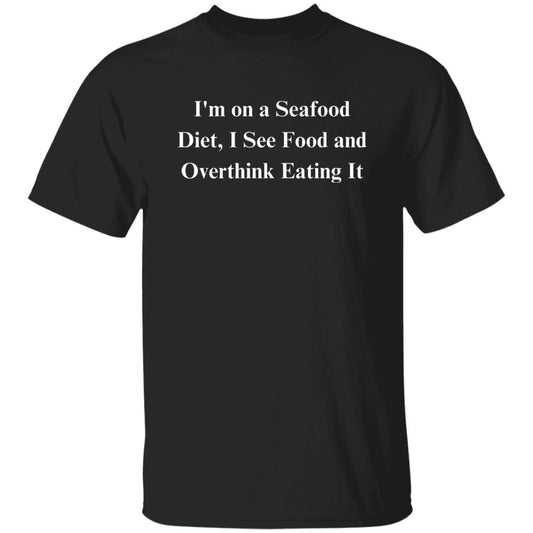 Seafood diet Sarcastic Unisex T-Shirt gift for overthinker friend Humorous tee Black-Black-Family-Gift-Planet