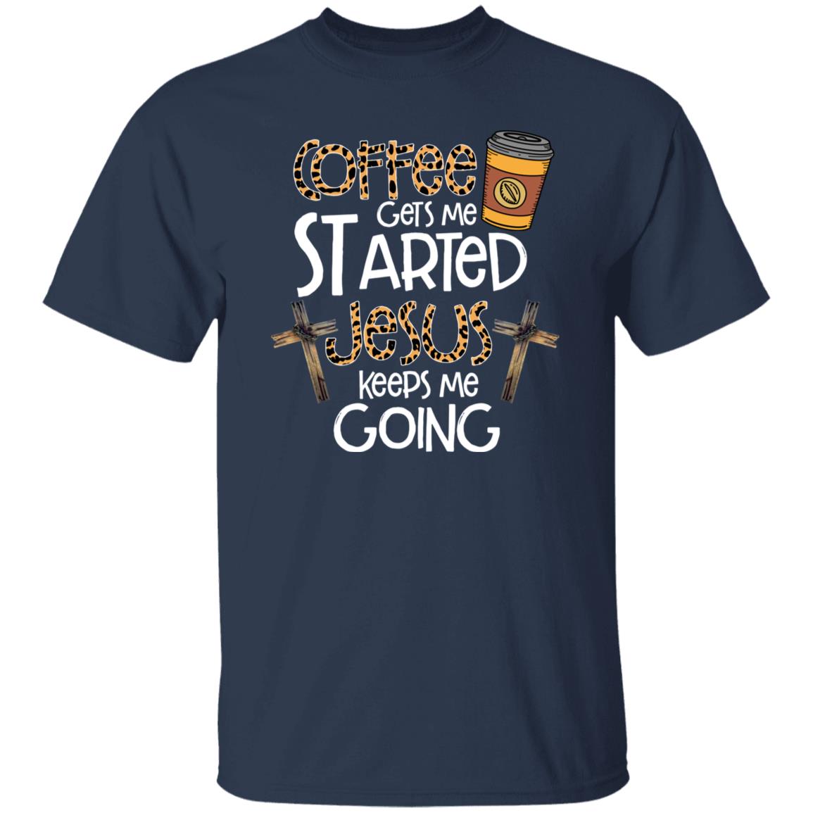 Coffee gets me started Jesus keeps me going Unisex shirt gift Christian tee-Navy-Family-Gift-Planet