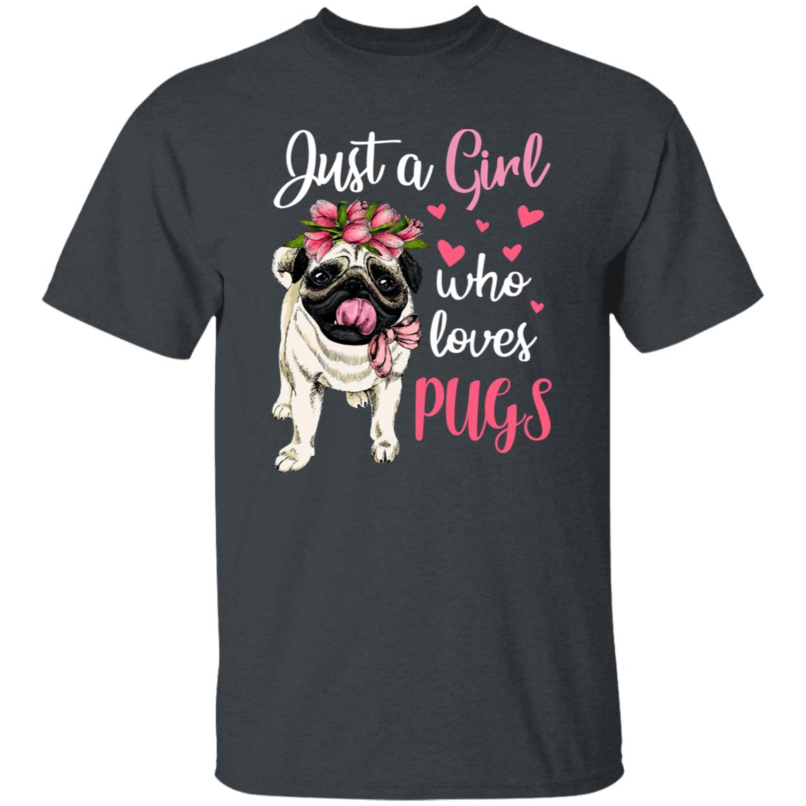 Just a girl who loves Pugs T-Shirt gift Pug Dog mom Unisex tee Black Navy Dark Heather-Family-Gift-Planet