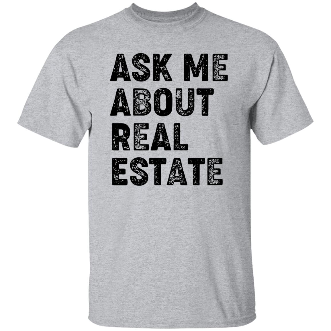 Ask me about real estate Realtor T-Shirt gift Real estate agent tee-Family-Gift-Planet