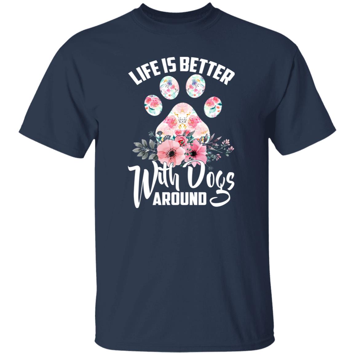 Dog mama T-Shirt gift Life is better with dogs around Unisex tee Black Navy Dark Heather-Family-Gift-Planet