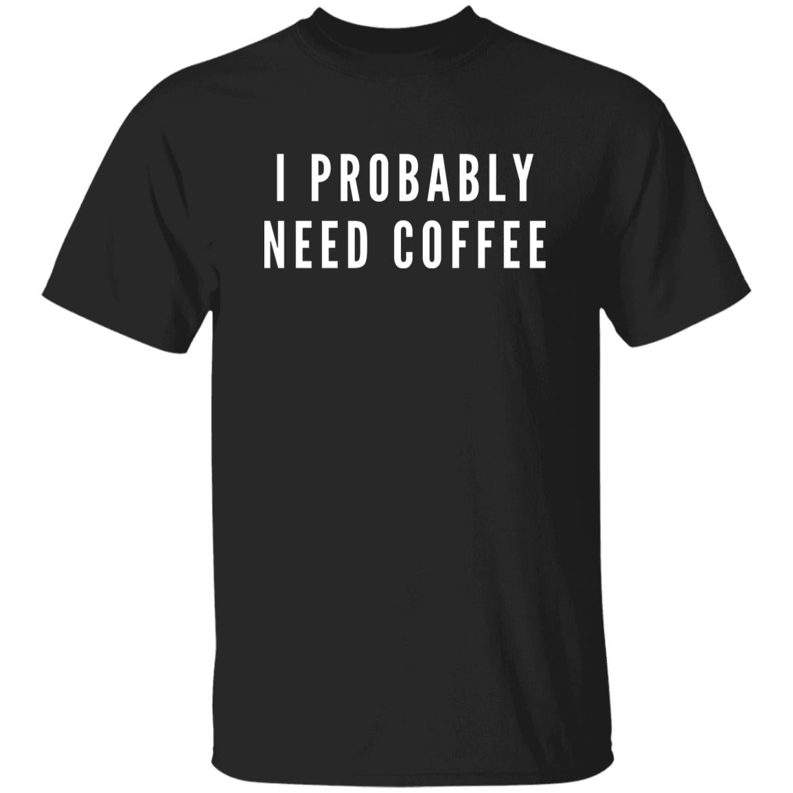 I probably need coffee Unisex Tshirt coffee fun tee Black Dark Heather Navy-Black-Family-Gift-Planet