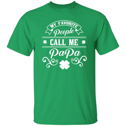 My favorite people call me Papa St Patrick Day Unisex t-shirt 4XL 5XL 6XL Irish Green-Irish Green-Family-Gift-Planet