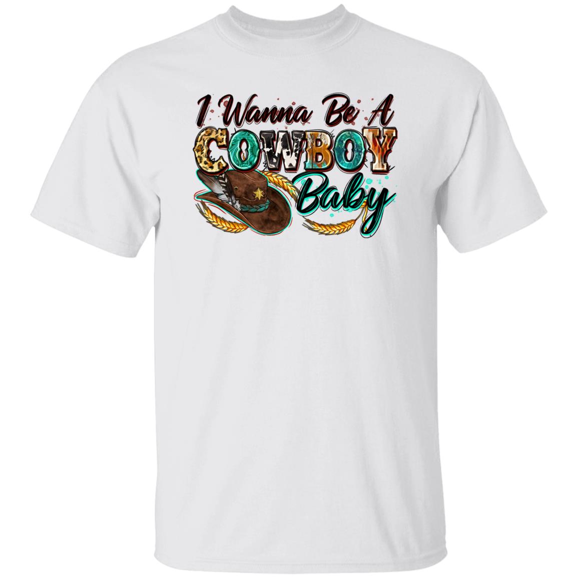 I wanna be a cowboy baby T-Shirt Cowboy girlfriend cowgirl Unisex Tee Sand White Sport Grey-Family-Gift-Planet