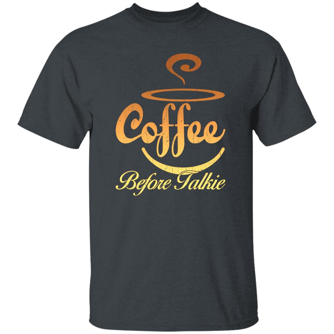 Coffee before talkie Unisex shirt gift cool coffee lover tee black navy dark heather-Dark Heather-Family-Gift-Planet